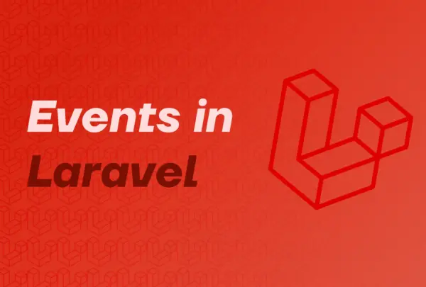 Laravel Events Laravel Events
