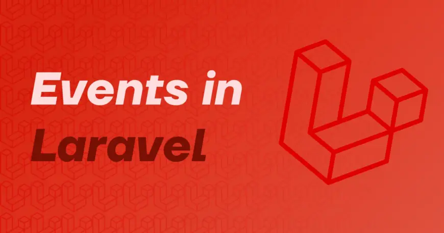 Laravel Events