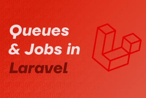 Queues-and-Jobs-in-Laravel Laravel Queues and Jobs